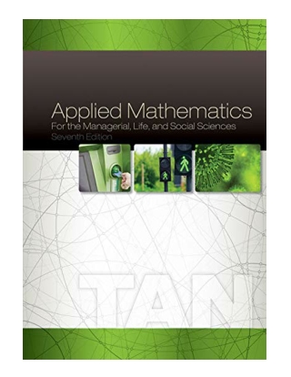 Applied Mathematics for the Managerial, Life, and Social Sci