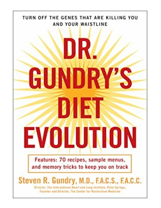 Dr. Gundry's Diet Evolution Turn Off the Genes That Are Kill
