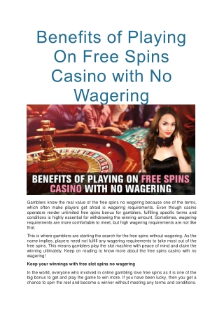 Benefits of Playing On Free Spins Casino with No Wagering