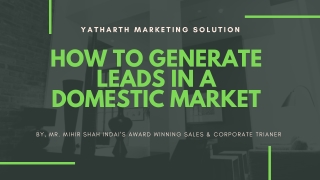 How to generate leads in a domestic market