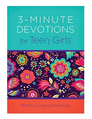 3-Minute Devotions for Teen Girls 180 Encouraging Readings