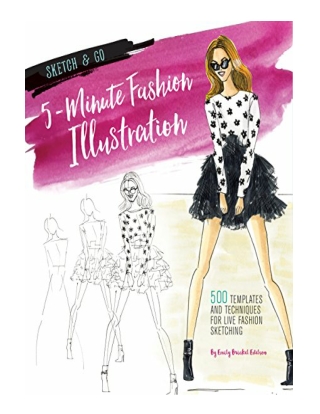 5-Minute Fashion Illustration 500 Templates and Techniques f