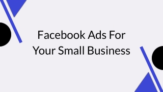 Facebook Ads For Your Small Business