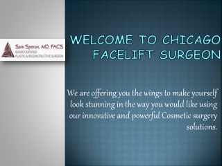 We have broad certified cosmetic surgery doctors: