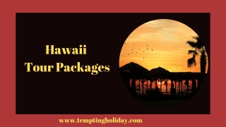 Tempting Holiday Offers You Best Hawaii Tour Packages