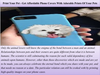 Print Your Pet - Get Affordable Phone Covers With Adorable Prints Of Your Pets