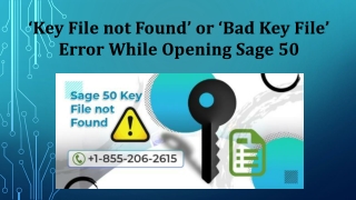 ‘Key File not Found’ or ‘Bad Key File’ Error While Opening Sage 50