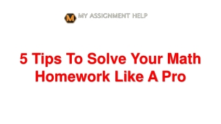 5 Tips To Solve Your Math Homework Like A Pro