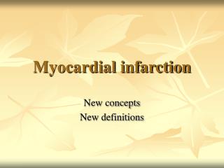 Myocardial infarction