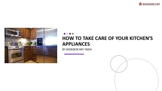 How to Take Care of Your Kitchen’s Appliances?