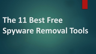 The 11 Best Free Spyware Removal Tools