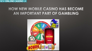 How New Mobile Casino Has Become an Important Part of Gambling