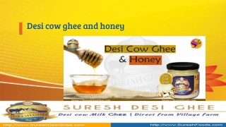 Desi ghee and honey