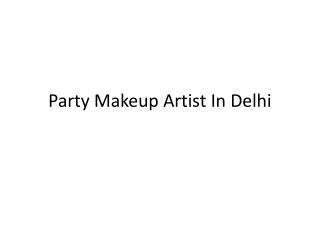 Party Makeup Artist In Delhi