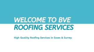 Roofing Essex - BVE Roofing
