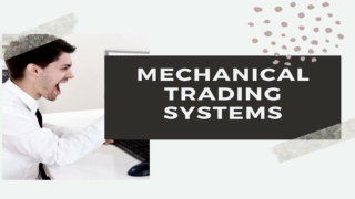 Mechanical trading system