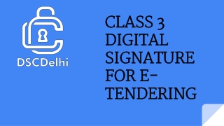 Class 3 Digital Signature for e Tendering