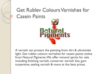 Get Rublev Colours Varnishes for Casein Paints – Natural Pigments