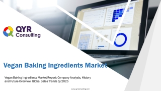 Vegan Baking Ingredients Market Research Report 2019-2025 Market – Growth Opportunities & Scenario, 2019-2025