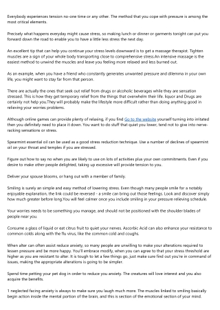 Require Information On Managing Pressure? Look At The Following Tips Now!
