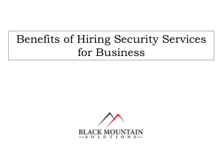 Benefits of Hiring Security Services for Business