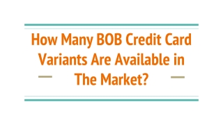 How Many BOB Credit Card Variants Are Available in The Market?