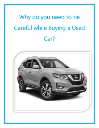 Why do you need to be Careful while Buying a Used Car?