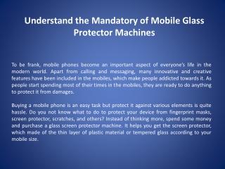Understand the Mandatory of Mobile Glass Protector Machines