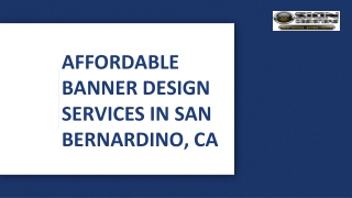 Affordable banner design services in San Bernardino, CA