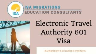 ETA subclass 601 visa | visitor visa 601 | visa 601 | ISA Migrations & Education Consultants