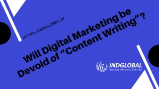 Will digital marketing be devoid of content writing