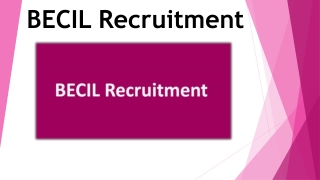 BECIL Recruitment 2019 For 2,684 Skilled & Un-Skilled Manpower Posts