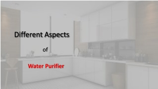 Different Aspects of Water Purifier