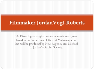Filmmaker Jordan Vogt-Roberts