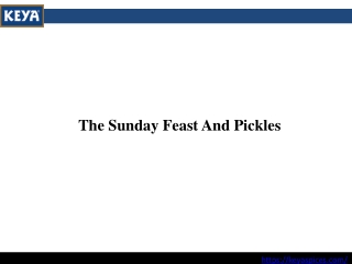 The Sunday Feast And Pickles