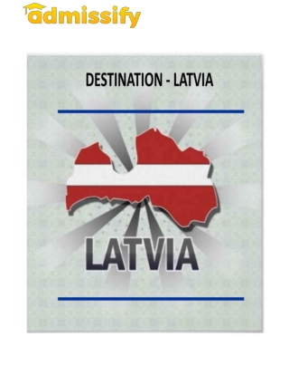 Study abroad in Latvia, Overseas Education Consultant Delhi, Admissify