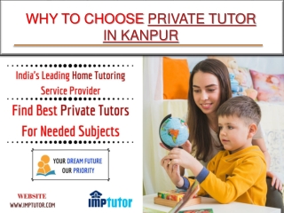 Why To Choose Private Tutor In Kanpur