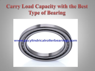 Carry Load Capacity with the Best Type of Bearing