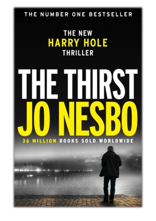 [PDF] Free Download The Thirst By Jo Nesbø & Neil Smith