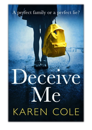 [PDF] Free Download Deceive Me By Karen Cole