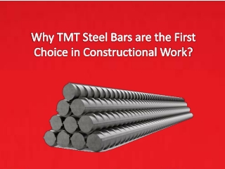 Why TMT Steel Bars are the First Choice in Constructional Work