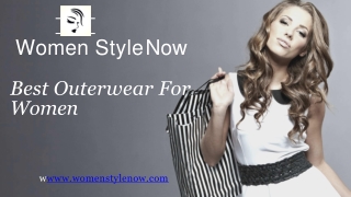 Best Outerwear for women | WomenStyleNow