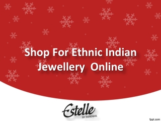 Shop For Ethnic Indian Jewellery Online, Buy Jewellery Online - Estelle.co