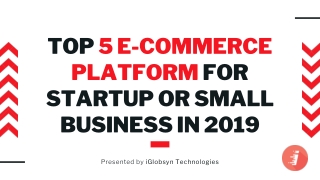 Top 5 E-Commerce Platform for Startup or Small Business in 2019