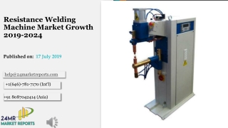 Resistance Welding Machine Market Growth 2019-2024