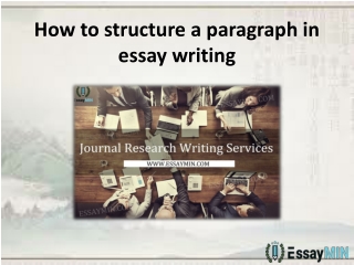 Take services of EssayMin for how to structure a paragraph