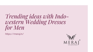 Trending ideas with Indo-western Wedding Dresses for Men