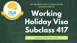 Apply for Working Holiday Visa 417 | 417 Visa Australia with ISA Migrations.