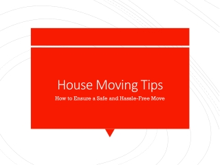 How to Have A Hassle-Free House Move