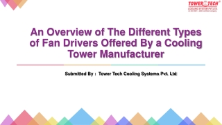 An Overview of The Different Types of Fan Drivers Offered By a Cooling Tower Manufacturer